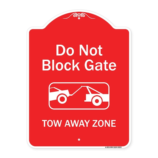 Signmission Do Not Block Gate Tow-away Zone W/ Graphic Heavy-Gauge Aluminum Sign, 24" x 18", RW-1824-9852 A-DES-RW-1824-9852 - main